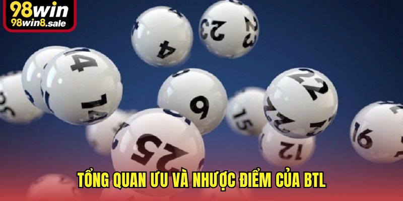 Tổng quan ưu và nhược điểm của BTL