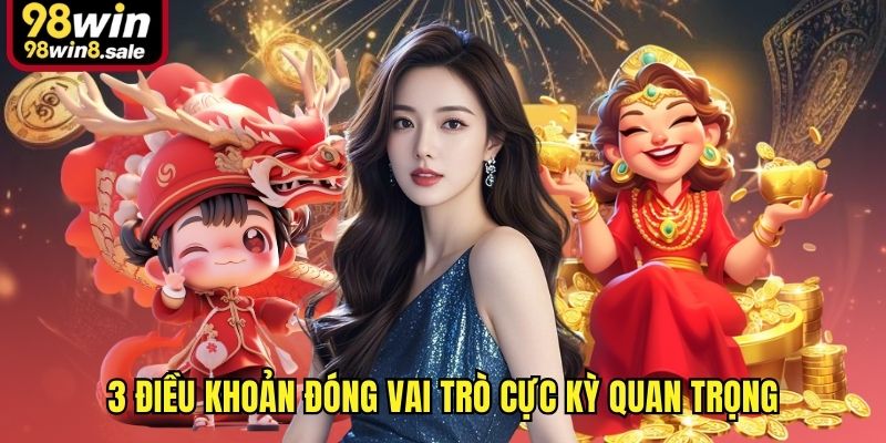 3 điều khoản đóng vai trò cực kỳ quan trọng