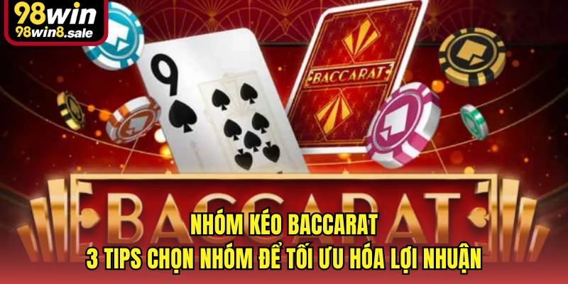Nhóm kéo baccarat