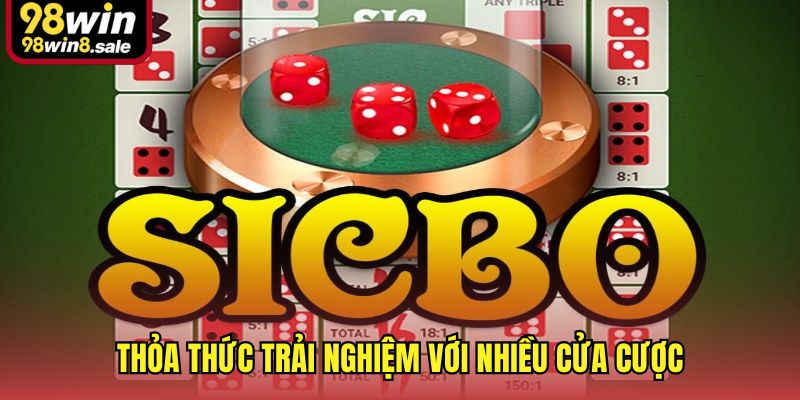 Thỏa thức trải nghiệm với nhiều cửa cược